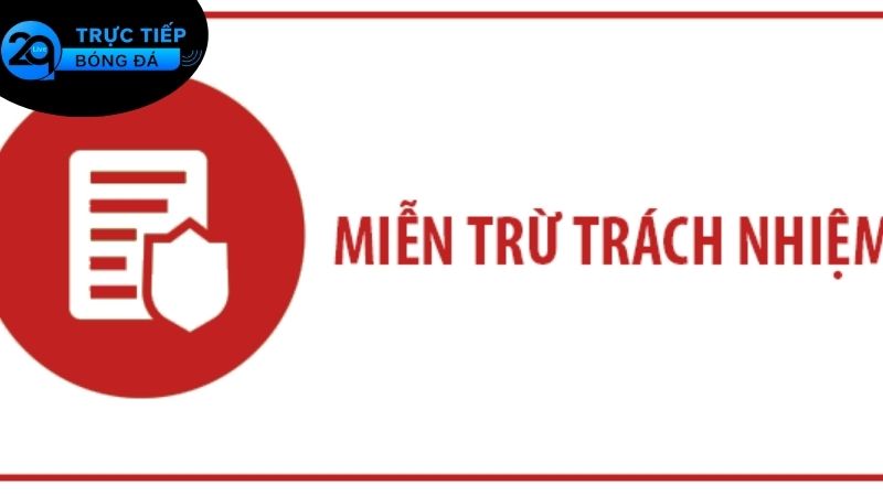 Miễn Trừ Trách Nhiệm 2 Các dạng miễn trừ trách nhiệm phổ biến được áp dụng tại 2qlive